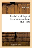 Essai de sociologie et d'économie politique, l'évolution sociale sous l'influence des intérêts collectifs et individuels