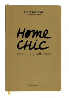 Home Chic, Decorating with style