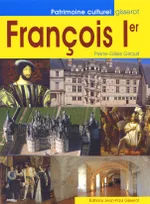 François Ier - roi de la Renaissance, Roi de la Renaissance