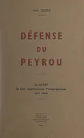 Défense du Peyrou, Illustré de 7 reproductions photographiques hors texte