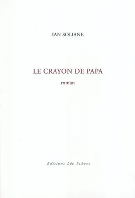 Crayon de papa (Le), roman