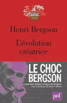 l'evolution creatrice (11e ed), LE CHOC BERGSON. LA 1ERE ED CRITIQUE DE BERGSON SOUS LA DIRECTION DE WORMS F.