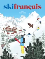 Ski français - Tome 02