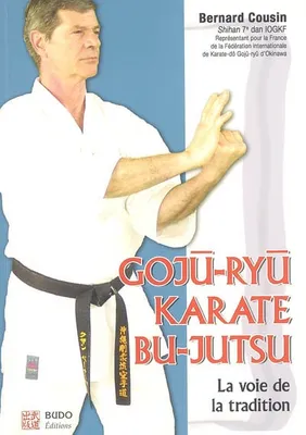 Goju-ryu karaté bu-jutsu, La voie de la tradition