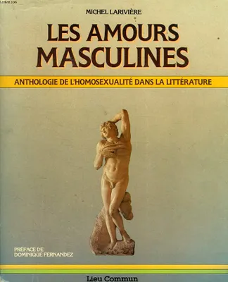 Les Amours masculines, anthologie de l'homosexualité dans la littérature