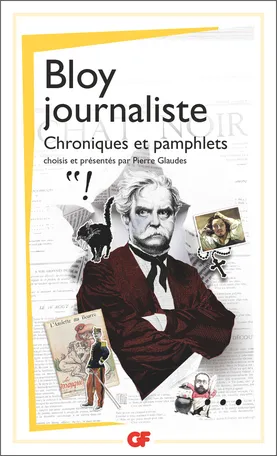 Bloy journaliste, Chroniques et pamphlets Léon Bloy