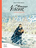 Monsieur Vincent, La vie à sauver