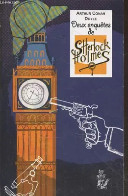 Deux enquêtes de Sherlock Holmes