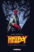 Hellboy., 4, La main droite de la mort, La Main droite de la Mort
