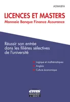 Licences et Masters Monnaie Banque Finance Assurance, Réussir son entrée dans les filières sélectives de l'université