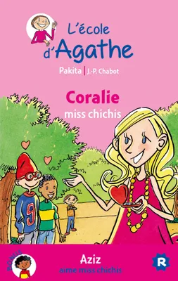 L'école d'Agathe, 11, Coralie miss chichis / Aziz aime miss chichis