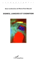 Signes, langues et cognition