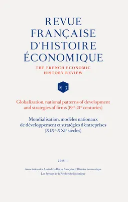 Mondialisation, modèles nationaux de développement et stratégies d'entreprises (XIXe-XXIe siècles)