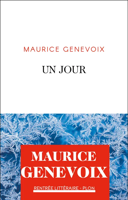 Livres Littérature et Essais littéraires Romans contemporains Francophones Un jour, Roman Maurice Genevoix