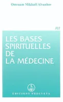 Les Bases spirituelles de la médecine