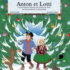 Anton et Lotti : la merveilleuse histoire des boules de Noël de Goetzenbrück et Meisenthal