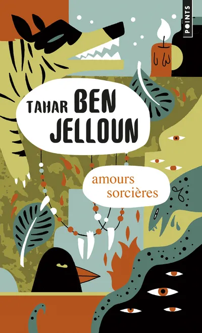 Livres Littérature et Essais littéraires Romans contemporains Francophones Amours sorcières Tahar Ben Jelloun
