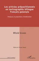 Les articles prépositionnels en lexicographie bilingue français-polonais, Pratiques et propositions d'amélioration