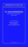 Le neuromimétisme : épistémologie, neurobiologie , informatique