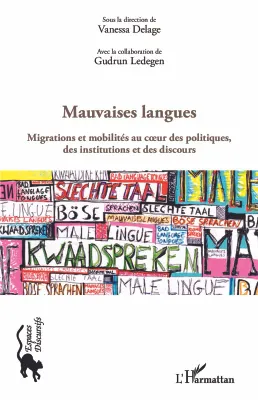 Mauvaises langues, Migrations et mobilités au coeur des politiques, des institutions et des discours
