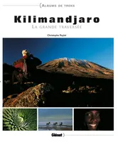 Kilimandjaro, La grande traversée