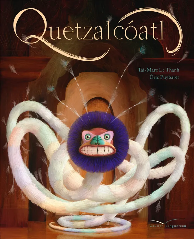 Livres Jeunesse Les tout-petits Albums Quetzalcoatl Taï-Marc Le Thanh