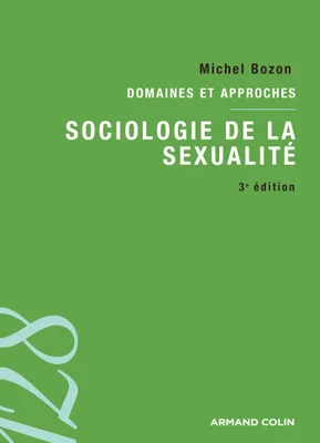 Sociologie de la sexualité Domaines et approches, Domaines et approches