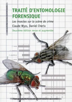 Traité d'entomologie forensique, Les insectes sur la scène de crime.