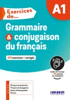 Exercices de... grammaire et conjugaison A1 / 450 exercices + corrigés, A1