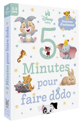 DISNEY BABY - 5 minutes pour faire dodo (0-3 ans) - Histoires d'animaux
