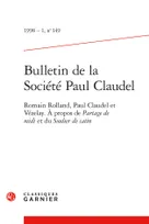 Bulletin de la Société Paul Claudel, Romain Rolland, Paul Claudel et Vézelay. À propos de Partage de midi et du Soulier de satin