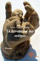 La Révolution des œdipes, Roman