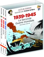 Le fil de l'Histoire raconté par Ariane & Nino - Fourreau 1939 - 1945 - La Seconde Guerre mondiale (