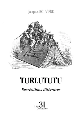 Turlututu - Récréations littéraires