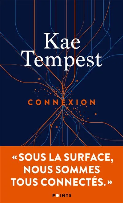 Livres Littérature et Essais littéraires Romans contemporains Etranger Connexion Kae Tempest