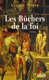 Les Buchers de la foi, roman