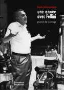 Une année avec Fellini, Journal de tournage