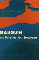Gauguin ou l'Atelier du tropique, roman