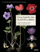 Encyclopédie des plantes libres, Toutes les familles de plantes à fleurs sauvages d'Europe