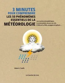 3 minutes pour comprendre les 50 phénomènes essentiels de la météorologie