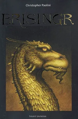 Eragon, légendes d'Alagaësia, 3, L'héritage, Volume 3, Brisingr