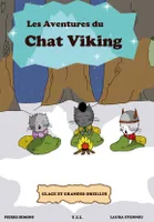 Les Aventures du Chat Viking, Glace et grandes oreilles