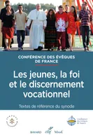 Les jeunes, la foi et le discernement vocationnel - Textes de référence du synode