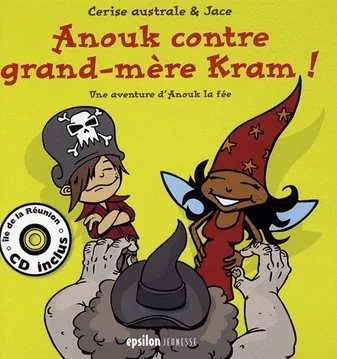 Anouk contre grand-mère Kram, Une aventure d'Anouk la fée (1 CD audio)