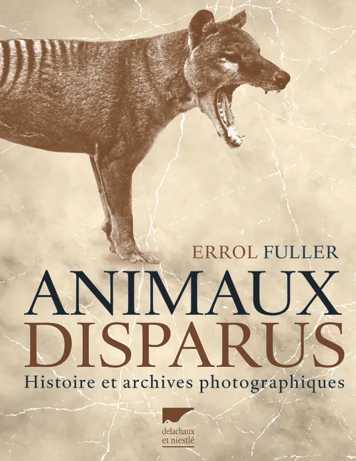 Animaux disparus, Histoire et archives photographiques Errol Fuller