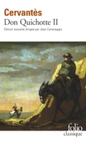 L'ingénieux hidalgo Don Quichotte de la Manche / Classique, Seconde partie