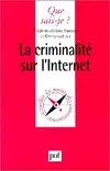 Criminalite sur internet (la)