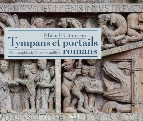 Livres Arts Beaux-Arts Histoire de l'art Tympans et portails romans Michel Pastoureau