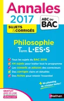 Annales Bac 2017 - Philosophie - Terminale L-ES-S - Corrigé
