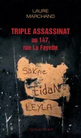 Triple assassinat au 147, rue La Fayette, UNE AFFAIRE D'ETAT